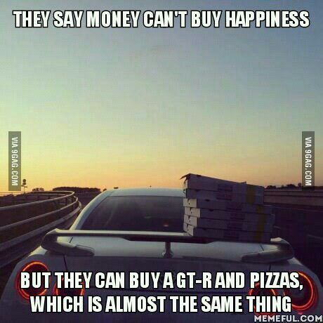 GT-R and Pizzas. What more can a man wish for? - meme