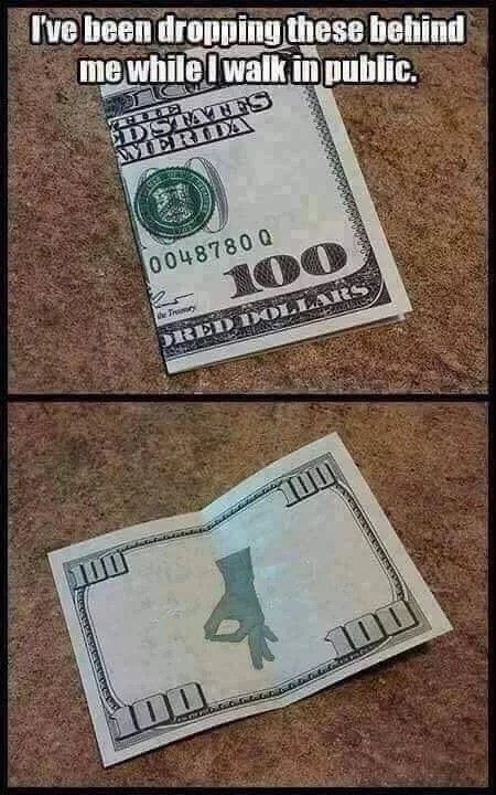Oh look, money - meme