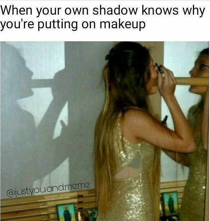 Betrayed by my own shadow - meme