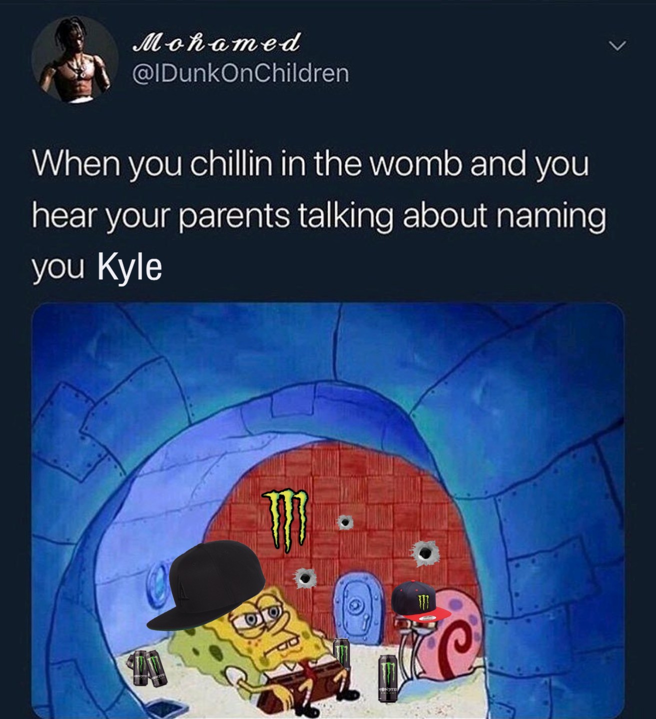 Who names their child Kyle?? - meme