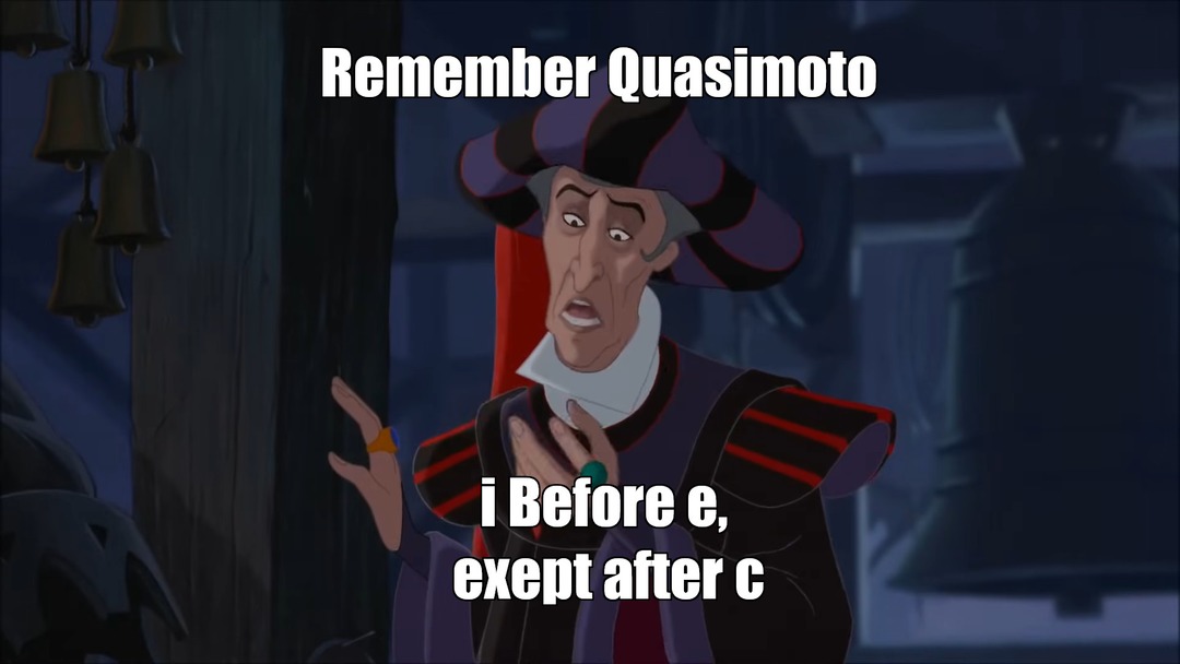 Remember Quasimodo... - meme