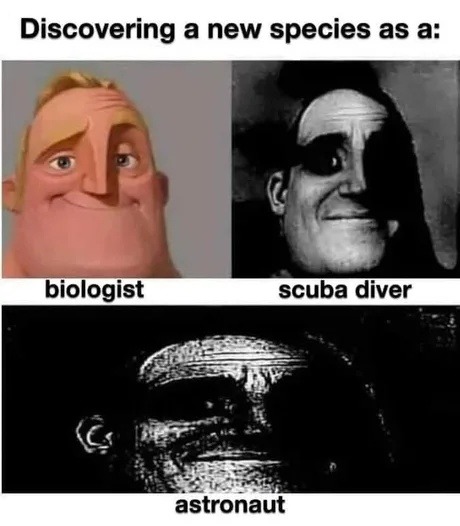 Discovering a species depends on your job apparently - meme