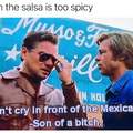 My butthole cries when the salsa is spicy