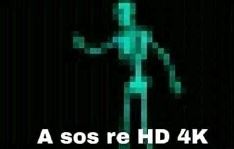 A sos re HD 4k - meme