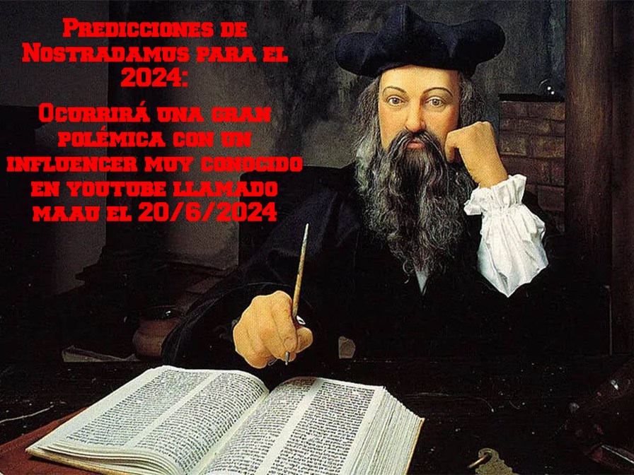 Predicciones Nostradamus del MAAU - meme