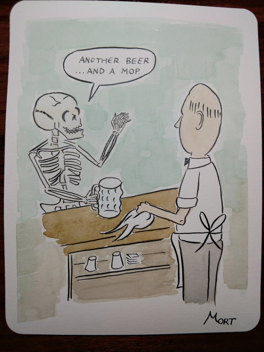 A skeleton walks into a bar and orders a beer ...and a mop. - meme