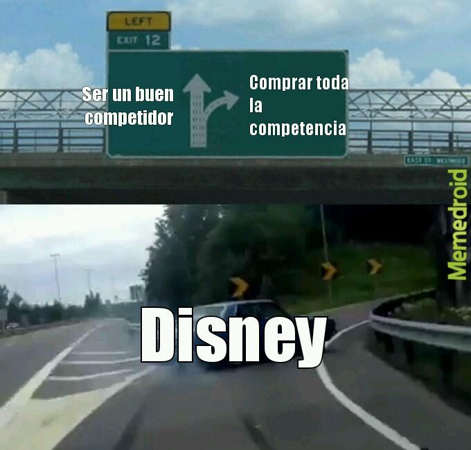 Disney comprara todo - meme