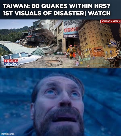 Taiwan earthquakes today meme