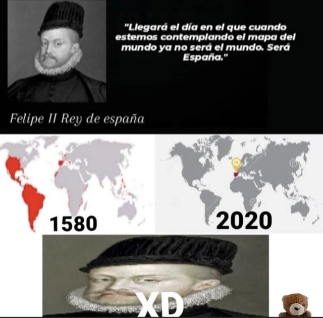 El imperio español en su máximo esplendor - meme