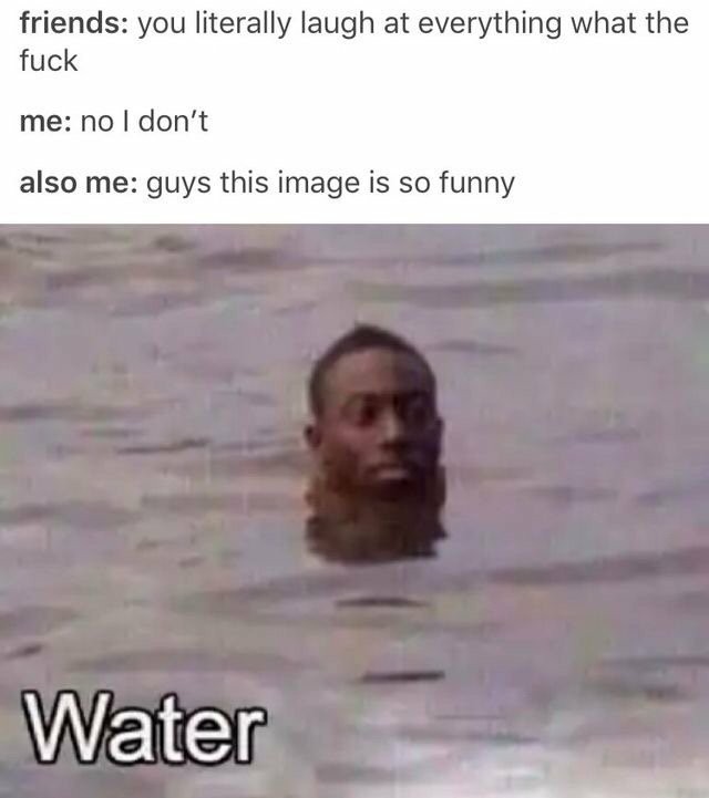 WATER - meme
