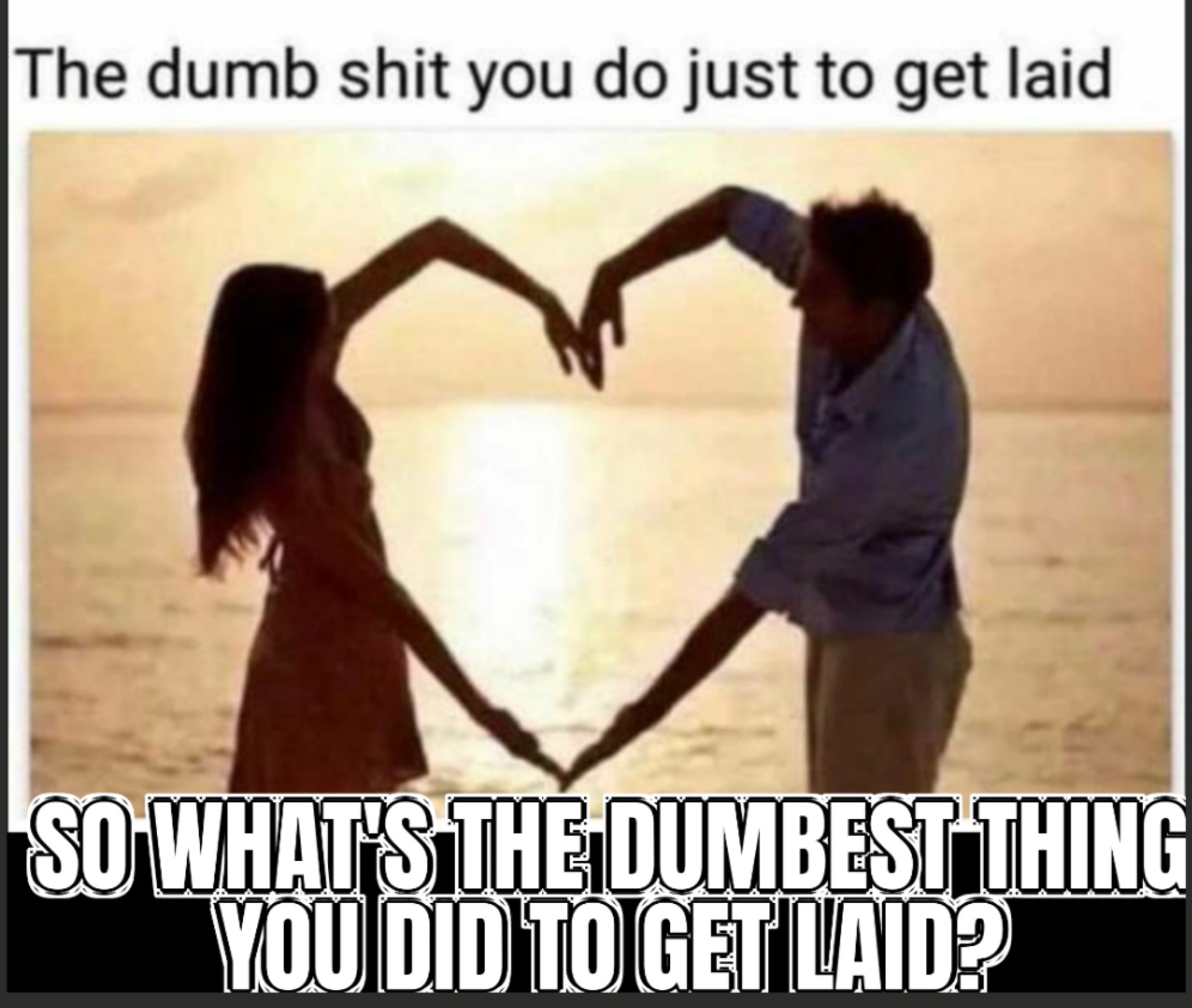 Best answer gets laid ! - meme