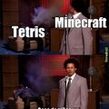 Minecraft vs Tetris