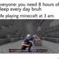Playing Minecraft at 3am