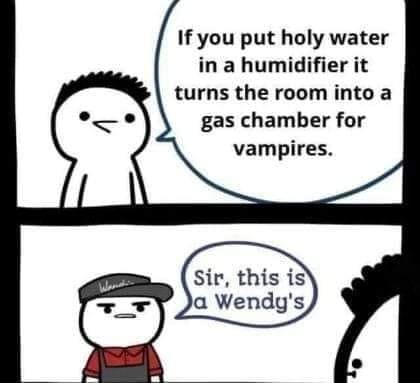 Sir, this is a Wendy's... - meme