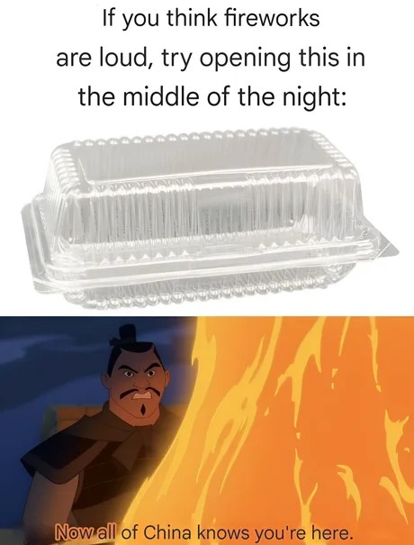 Tupperware are really loud - meme