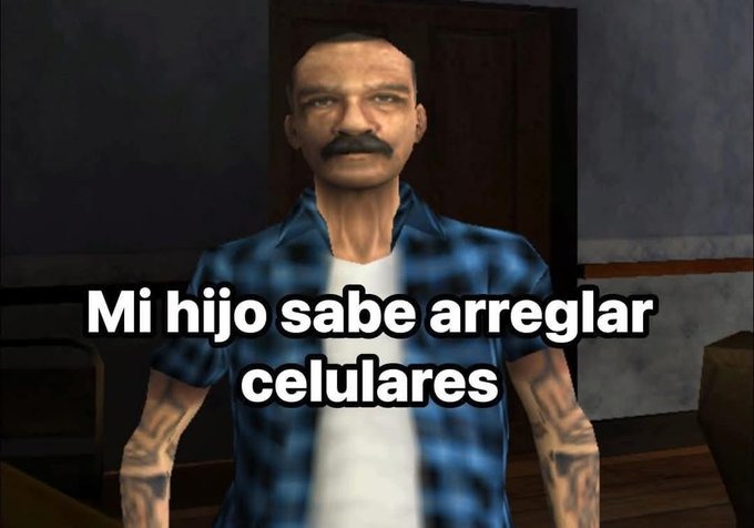 Soy el hijo que arregla celulares - meme