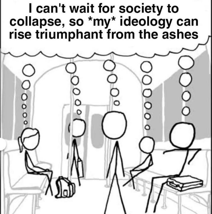 I can't wait for society to collapse meme