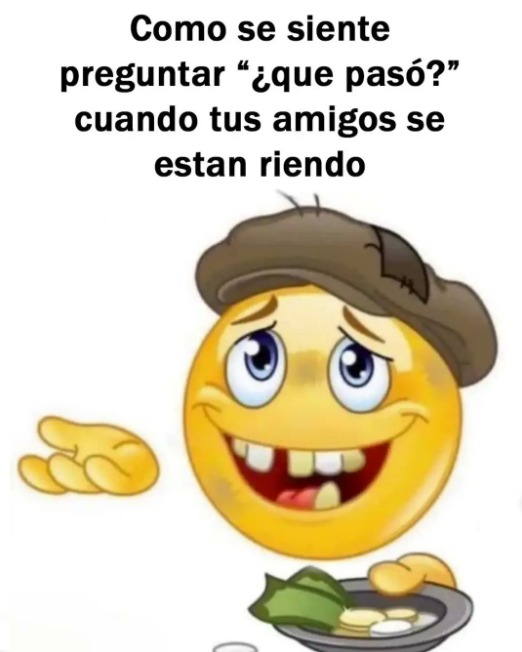 but te responden "nada" :( - meme