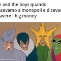 Me and the boys col monopoli