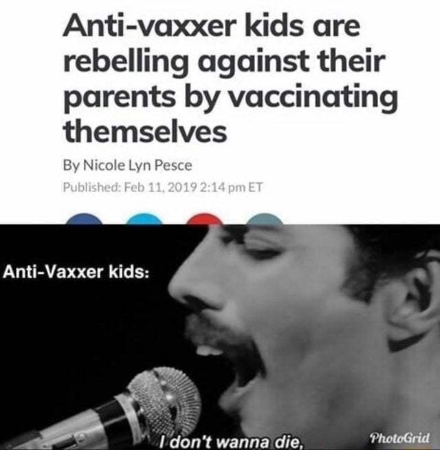 Anti-vaxxer kids are rebelling against their parents by vaccinating themselves - meme
