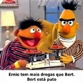 Ernie puto muito puto querendo mais drogas no modo turbo