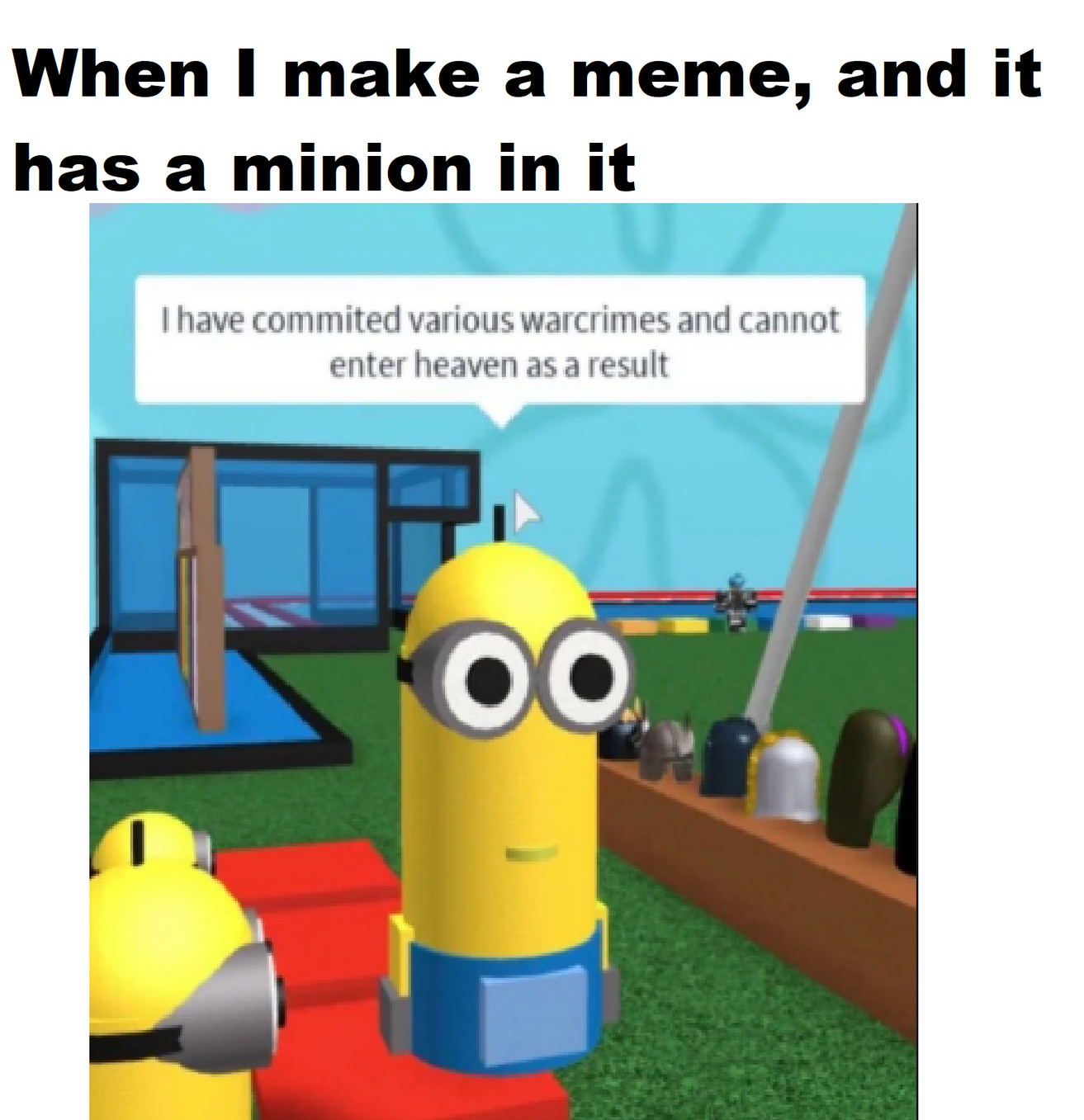 Minion What Meme