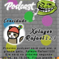 EP. 8 - XplayerRafael123 - 05/04 às 15:30h. Feliz Páscoa!