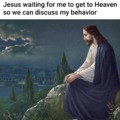 Jesus waiting meme