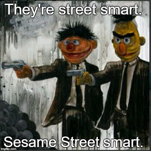 Do you now the way to sesame street - meme