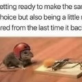 Mouse trap meme