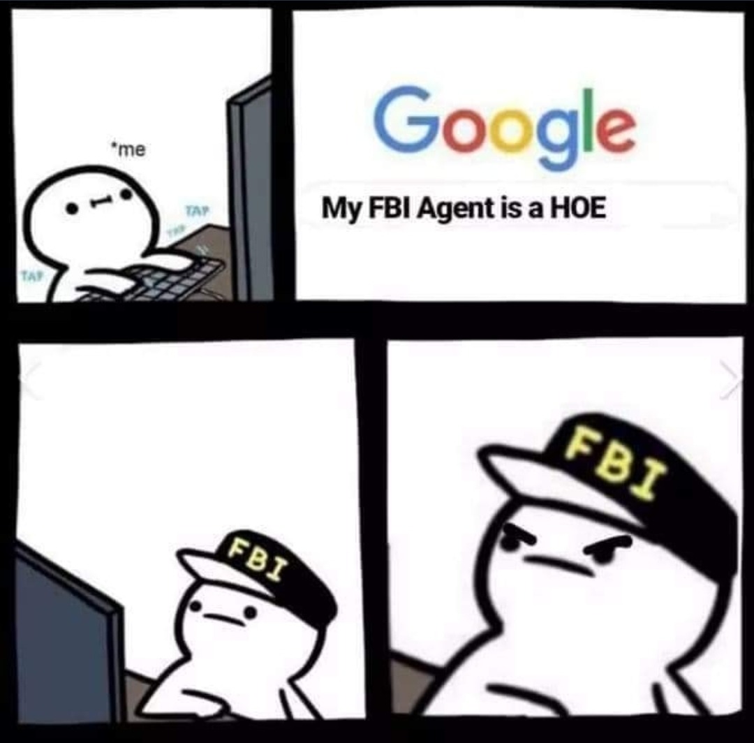 My FBI guy is a total wuss - meme