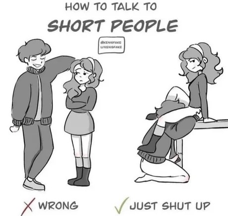 How to talk to short people - meme
