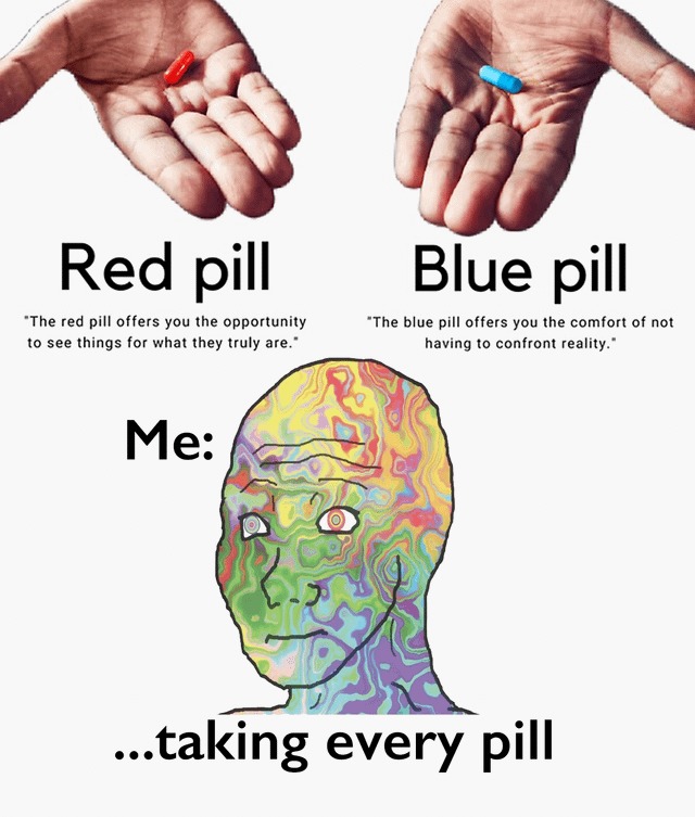 Red pill vs blue pill meme