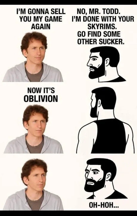 Me trying to quit Skyrim but Todd Howard says no - meme