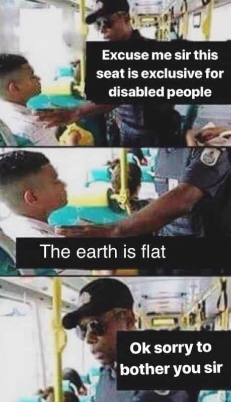 The earth is flat - meme