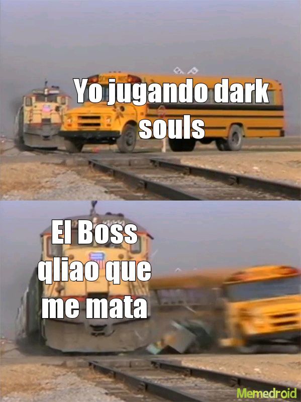 Dark souls be like - meme