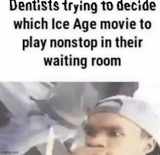 Dentist waiting room - meme