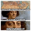 Columbus was an ambitious European expansionist