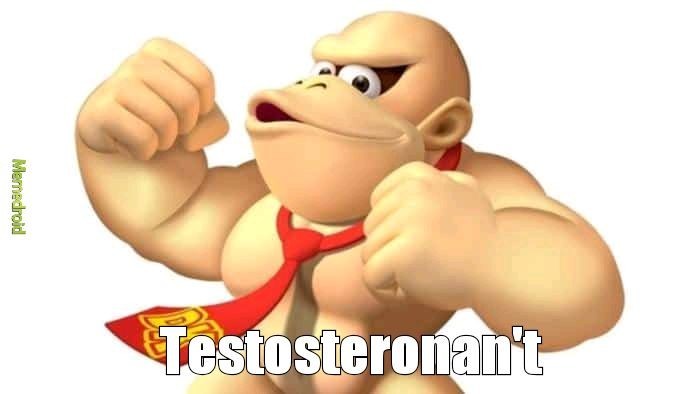La testosterona provoca que te salga pelo - meme