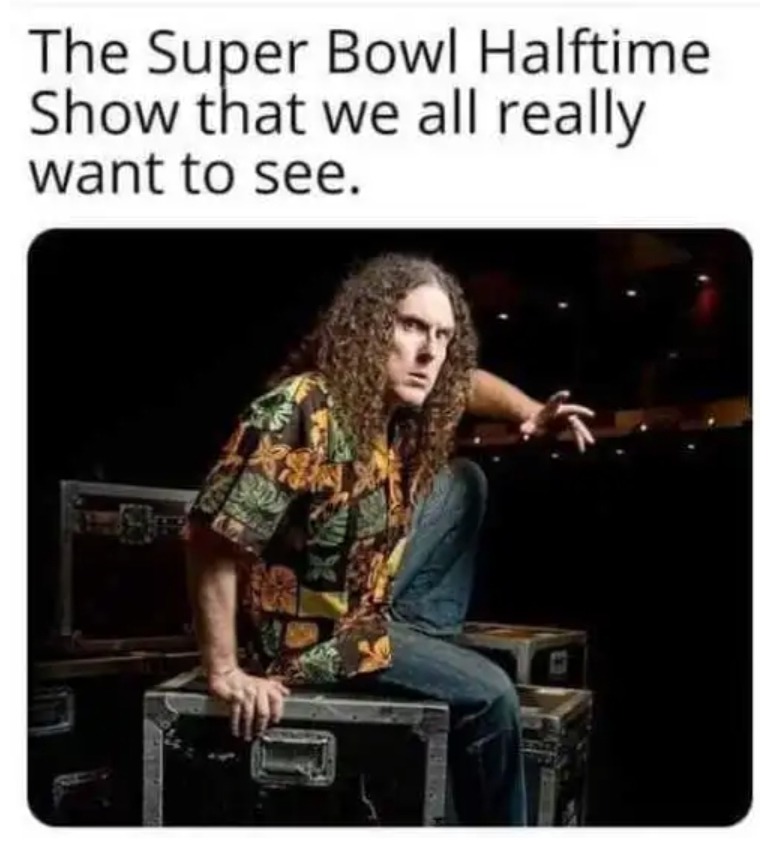 Weird Al for Super Bowl halftime show - meme