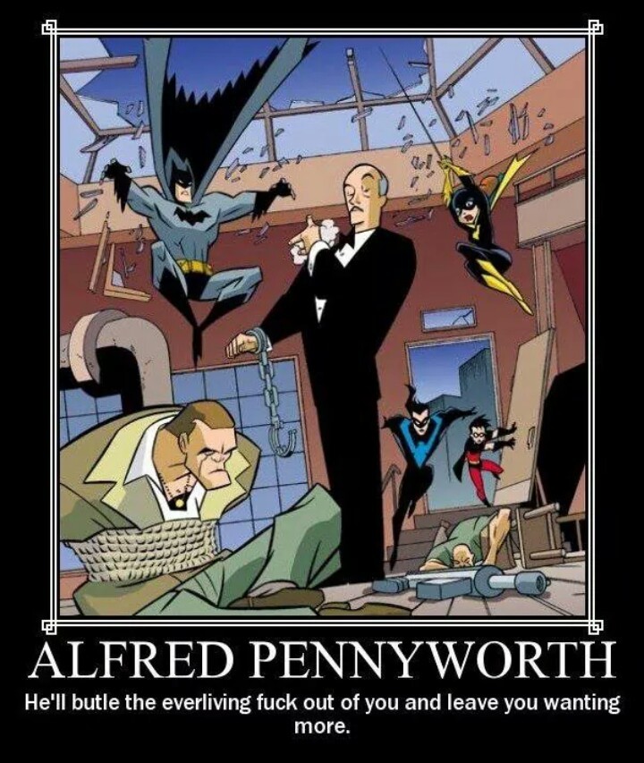 Oh Alfred........... - meme