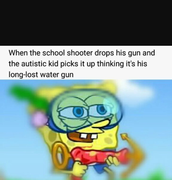 School shooting isnt a joke - meme