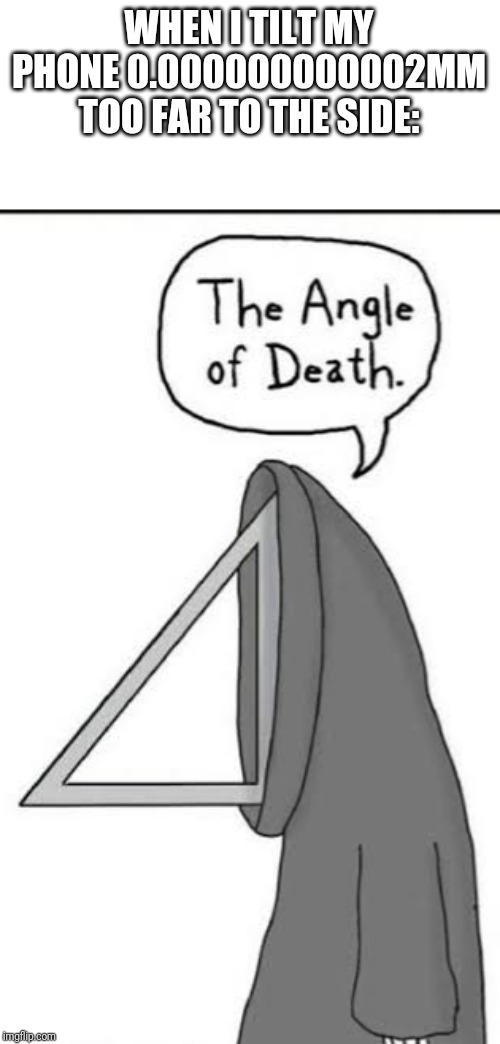 The angle of death - meme