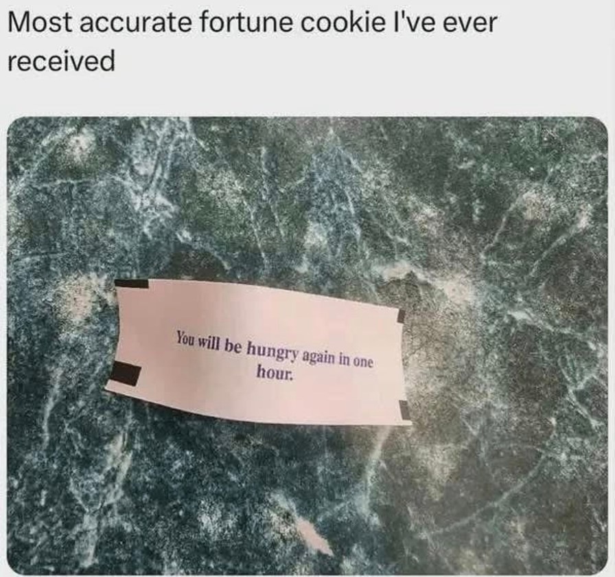 This fortune cookie knew me too well - meme