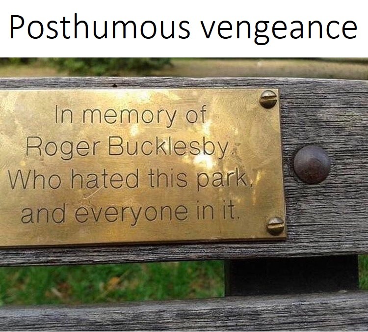 Posthumous vengeance - meme