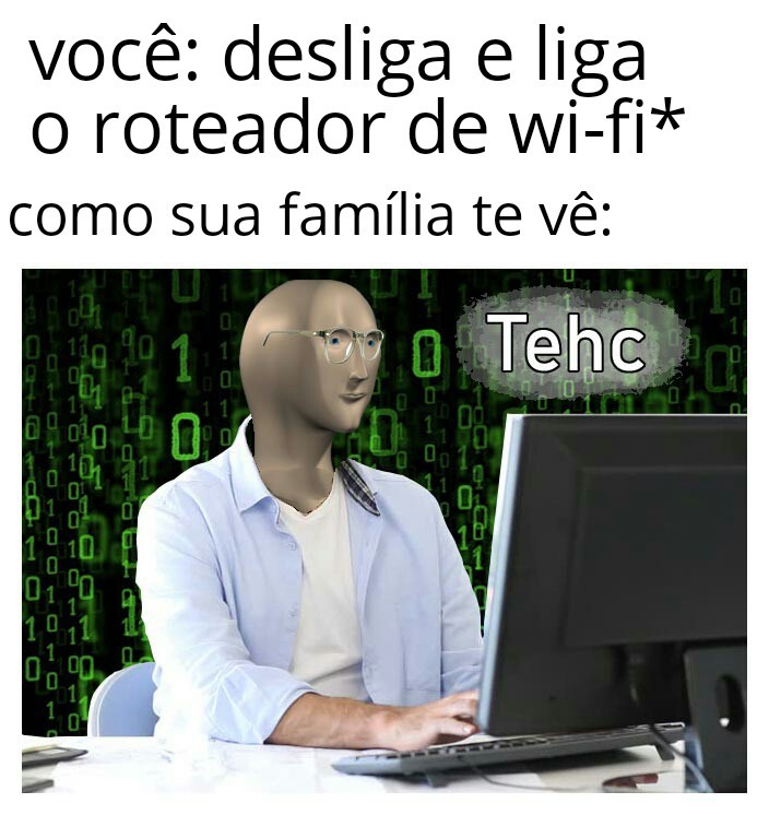 MELHORES MEMES EM IMAGENS #4, HACKERMAN, Hackerman