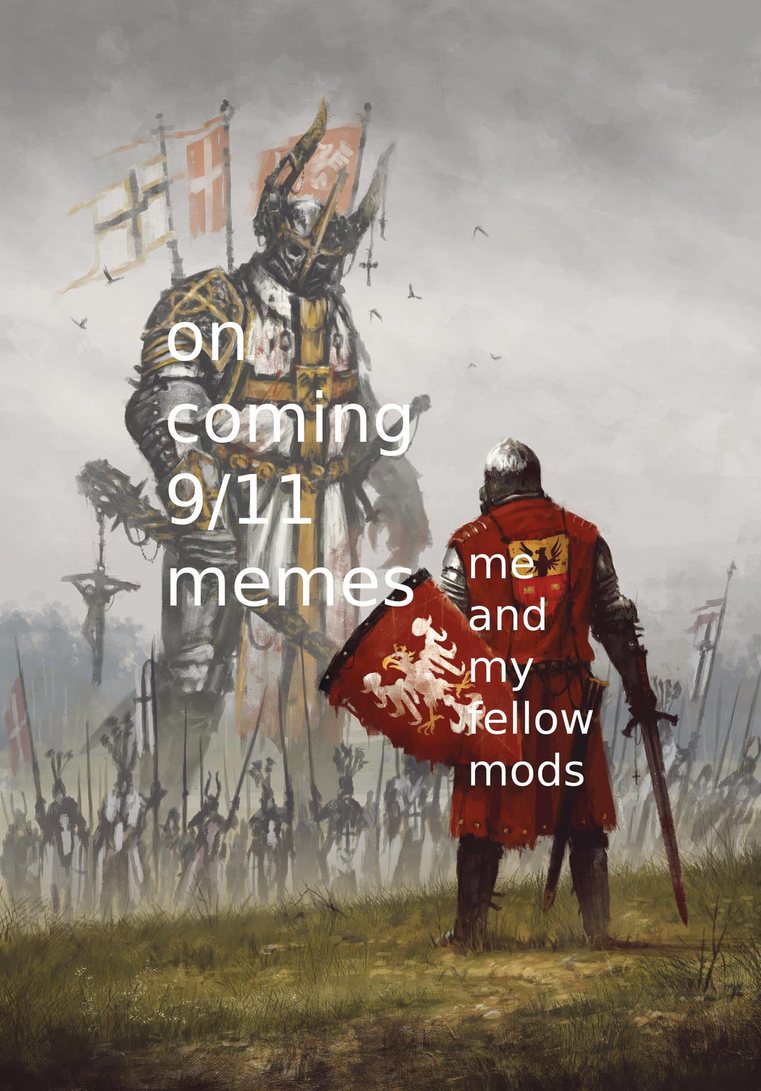 prepare yourself my fellow mods a storm is coming - meme