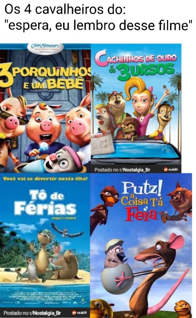 Eu não posso ser o unico que lembra desses filmes - meme