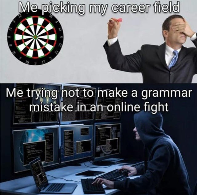 Picking my career field - meme