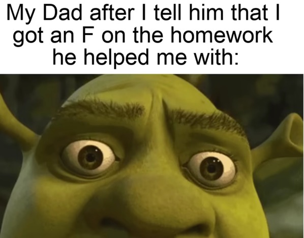 Shrek - Meme by dont_be_an_asshole :) Memedroid